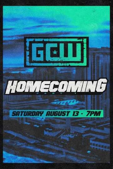 GCW Homecoming 2022 Part I Poster