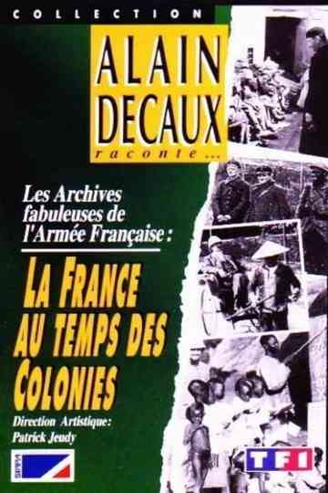 La France au temps des Colonies Poster