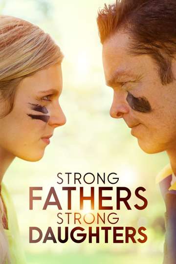 Strong Fathers, Strong Daughters Poster