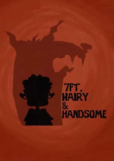 7ft Hairy and Handsome Poster