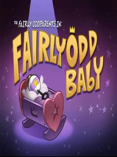 The Fairly OddParents Fairly OddBaby Poster