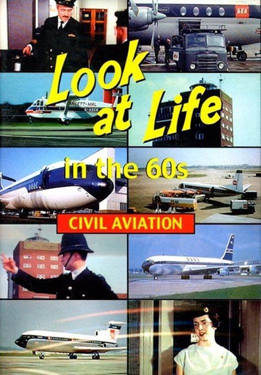 Look at Life in the 60s  Civil Aviation