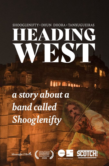 Heading West A Story About a Band Called Shooglenifty