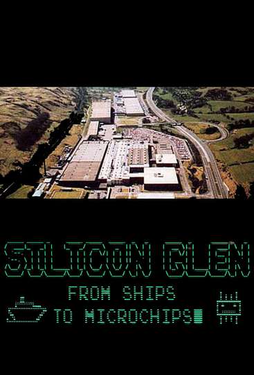 Silicon Glen: From Ships to Microchips Poster