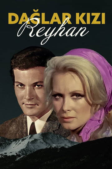 Dağlar Kızı Reyhan Poster