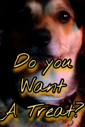 Do You Want A Treat Poster