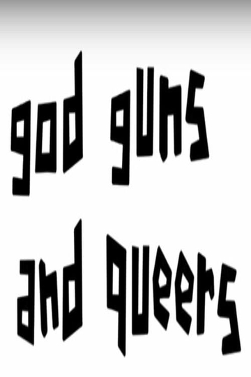 God Guns and Queers