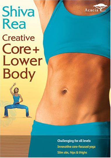 Shiva Rea: Creative Core + Lower Body