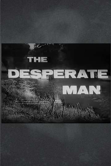 The Desperate Man Poster