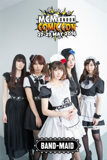 BANDMAID  MCM London Comic Con