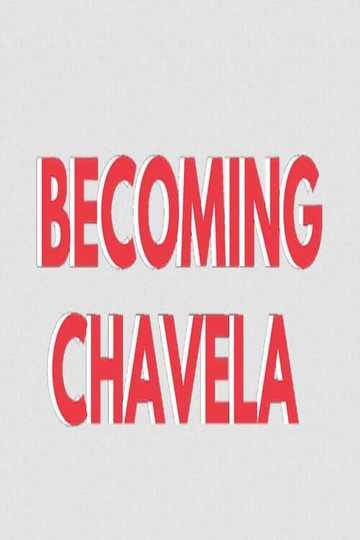 Becoming Chavela