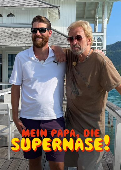 Mein Papa, die Supernase! Poster