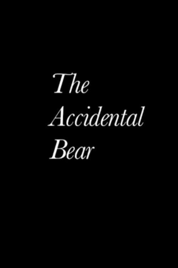 The Accidental Bear Poster