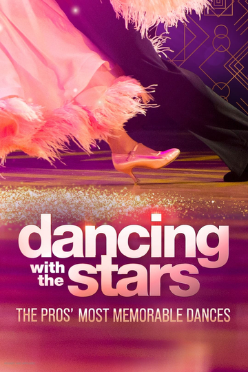 Dancing With The Stars: The Pros' Most Memorable Moments Poster