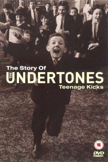The Story of the Undertones  Teenage Kicks Poster
