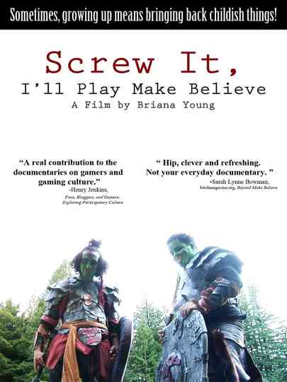 Screw It Ill Play Make Believe