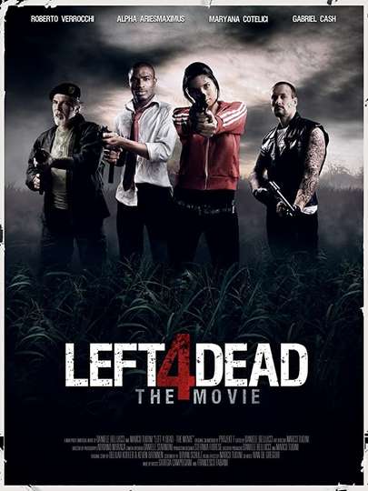 Left 4 Dead  The Movie Poster