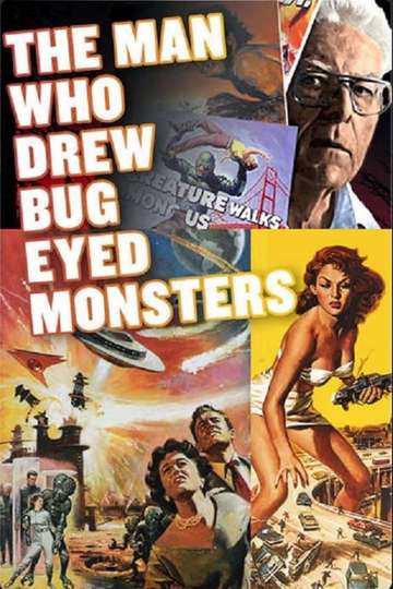 The Man Who Drew BugEyed Monsters