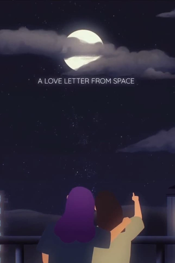 A Love Letter From Space Poster