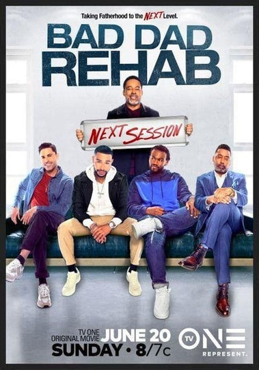 Bad Dad Rehab The Next Session Poster