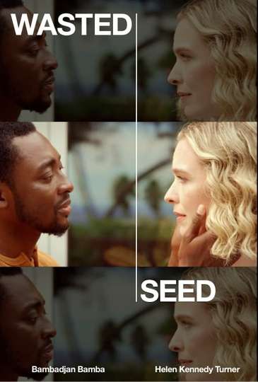 Wasted Seed