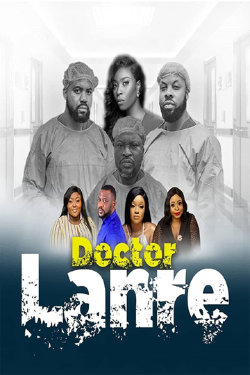 Doctor Lanre Poster