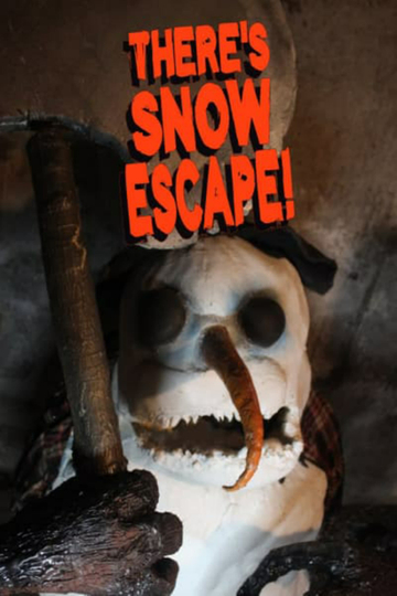 Theres Snow Escape Poster