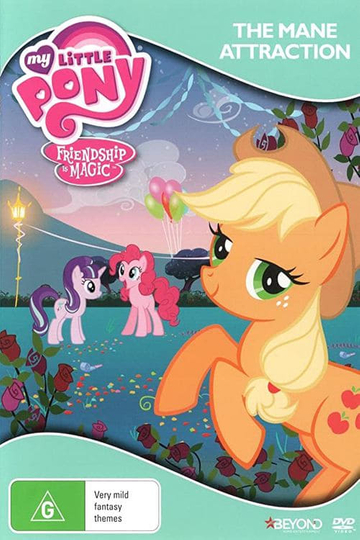 My Little Pony Friendship is Magic: The Mane Attraction