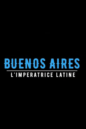 Buenos aires limpératrice latine