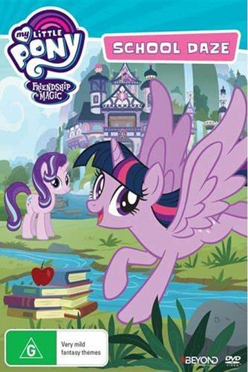 My Little Pony Friendship Is Magic: School Daze Poster