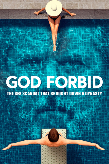 God Forbid: The Sex Scandal That Brought Down a Dynasty Poster