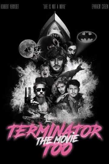 Terminator Too – The Movie Poster