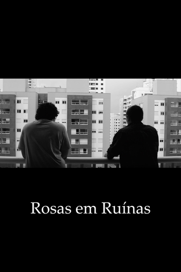 Rosas em Ruínas Poster