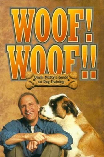 Woof Woof Uncle Mattys Ultimate Guide to Dog Training