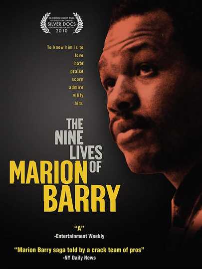 The Nine Lives of Marion Barry