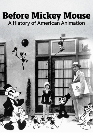 Before Mickey Mouse A History of American Animation