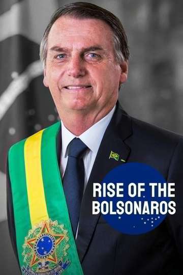 The Boys from Brazil: Rise of the Bolsonaros Poster
