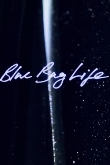 Blue Bag Life Poster