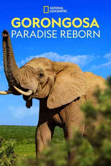 Gorongosa: Paradise Reborn