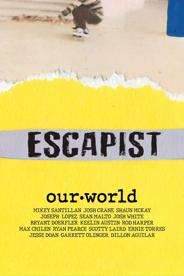 Escapist Our World