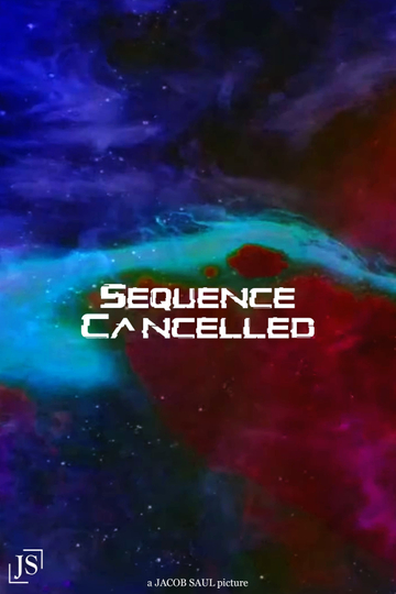 SEQUENCE CANCELLED Poster