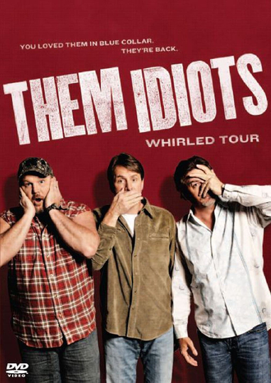 Them Idiots Whirled Tour Poster