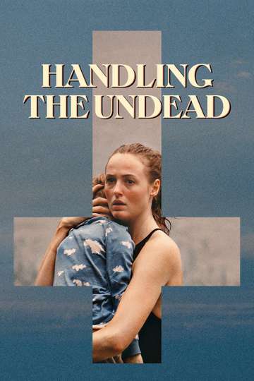 Handling the Undead Poster