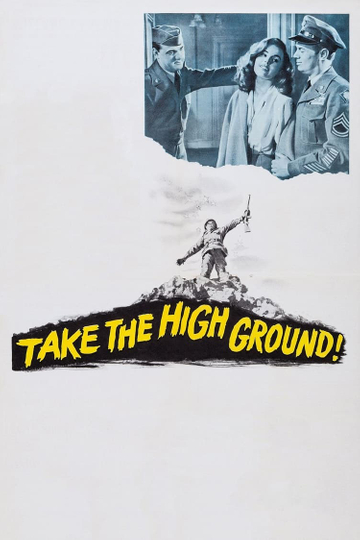 Take the High Ground! Poster