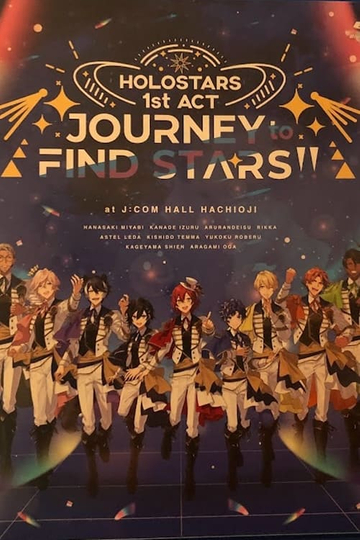 Holostars 1st Act Journey to Find Stars!! Poster