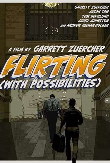 Flirting (With Possibilities) Poster