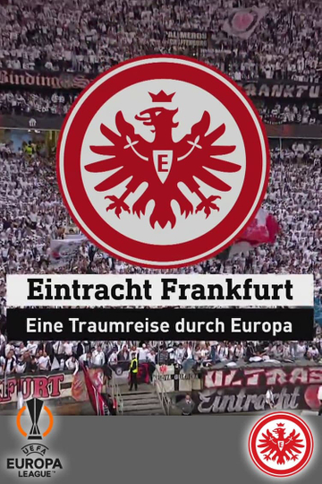 Eintracht Frankfurt  a dream trip through Europe