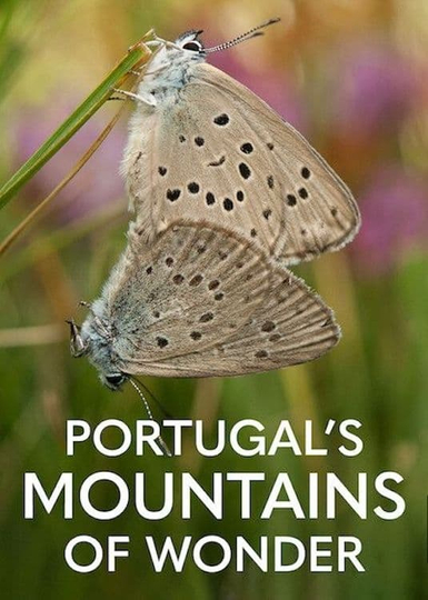 Portugal's Mountains of Wonder