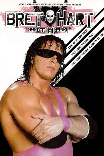 WWE Bret Hitman Hart  The Best There Is The Best There Was The Best There Ever Will Be