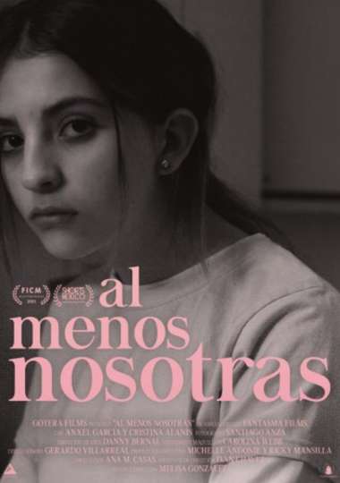 Al Menos Nosotras - Movie | Moviefone